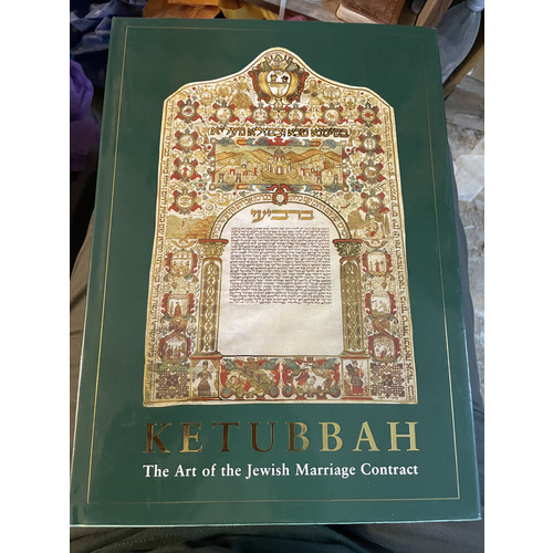 Ketubbah - The Art of the Jewish Marriage Contract
